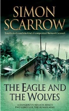 Simon Scarrow - The Eagle and the Wolves