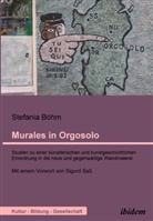 Stefania BÃ¶hm, Stefania Böhm, Thomas KÃ¶hler, Thoma Köhler, Thomas Köhler - Murales in Orgosolo. Studien zu einer kÃ¼nstlerischen und kunstgeschichtlichen Einordnung in die neue und gegenwÃ¤rtige Wandmalerei