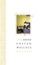 David Foster Wallace - The David Foster Wallace Reader