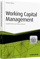Reinhard Bleiber - Working Capital Management - inkl. Arbeitshilfen online