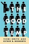 Esther B. Neuwirth, Vicki Smith, Vicki Neuwirth Smith - Good Temp