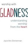 Joyce Ann Zimmerman - Worship With Gladness