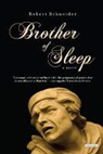 Robert Schneider - Brother of Sleep
