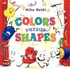 Mike Boldt, Mike Boldt - Colors Versus Shapes