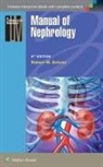 Robert W Schrier, Robert W. Schrier - Manual of Nephrology