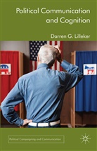 D Lilleker, D. Lilleker, Darren G. Lilleker - Political Communication and Cognition