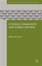 K Bullock, K. Bullock, Karen Bullock - Citizens, Community and Crime Control