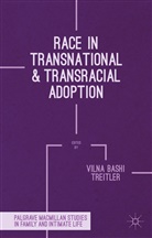 Vilna Bashi Treitler, Vilna Treitler, Vilna Bashi Treitler, V. Treitler, Vilna Treitler, Vilna Bashi Treitler - Race in Transnational and Transracial Adoption