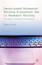 E Cotos, E. Cotos, Elena Cotos - Genre-Based Automated Writing Evaluation for L2 Research Writing