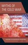 Albert L. Weeks, Weeks Albert L. - Myths of the Cold War Traditiocb