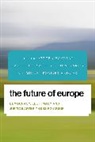 Serge Champeau, Carlos Closa, Closa Carlos, Daniel Innerarity, Innerarity Daniel, Miguel Poiares Maduro... - Future of Europe Democracy Legcb