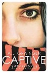 Annalie Grainger, A. J. Grainger, A.j. Grainger, Annalie Grainger, Grainger Annalie - Captive