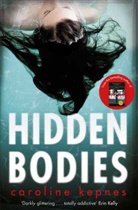 Caroline Kepnes, Caroline Kepnes, Kepnes Caroline - Hidden Bodies