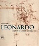 Marco Biffi, Fabio Giusberti, Romano Nanni, Alexander Neuwahl, Nanni Romano, Romano Nanni... - Leonardo and the artes mechanicae