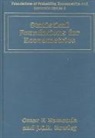 O. F. Rowley Hamouda, O. F. Hamouda, J. C.R. Rowley - Statistical Foundations for Econometrics
