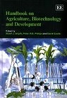 David Castle, Peter W.B. Phillips, Stuart (EDT)/ Phillips Smyth, Stuart J. Smyth, Stuart J. Phillips Smyth, David Castle... - Handbook on Agriculture, Biotechnology and Development