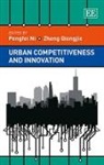 Pengfei Ni, Pengfei (EDT)/ Zheng Ni, Pengfei Qiongjie Ni, Zheng Qiongjie, Pengfei Ni, Zheng Qiongjie - Urban Competitiveness and Innovation
