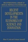 Cristiano Antonelli, Albert N. Link, Albert N. (EDT)/ Antonelli Link, Albert N. Antonelli Link, Cristiano Antonelli, Albert N. Link - Recent Developments in the Economics of Science and Innovation