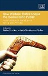 Staffan (EDT)/ Stadelmann-steffen Kumlin, Staffan Stadelmann-Steffen Kumlin, Staffan Kumlin, Isabelle Stadelmann-Steffen - How Welfare States Shape the Democratic Public
