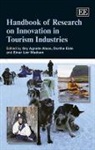 Gry Agnete (EDT)/ Eide Alsos, Gry Agnete Eide Alsos, Gry Agnete Alsos, Dorthe Eide, Einar Lier Madsen - Handbook of Research on Innovation in Tourism Industries