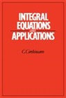 C. Corduneanu - Integral Equations and Applications
