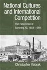 Christopher Kobrak - National Cultures and International Competition