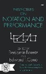 Benjamin Boretz, Edward T. Cone, Benjamin Boretz, Edward T. Cone - Perspectives on Notation and Performance