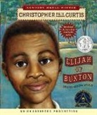 Christopher Paul Curtis, Christopher Paul/ Willis Curtis, Mirron Willis, Mirron Willis - Elijah of Buxton (Audio book)