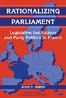 John D. Huber, John D. (University of Michigan Huber, Huber John D. - Rationalizing Parliament