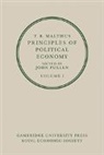 T. R. Malthus, T.R. Malthus, Thomas Robert Malthus, Pullen, John Pullen - T. R. Malthus: Principles of Political Economy: Volume 1