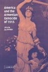 Dr Jay Winter, Jay Winter, Winter Jay, Jay Winter - America and the Armenian Genocide of 1915