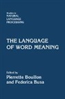 Federica Busa, Federica (Universite De Geneve) Bouillon Busa, Federica Bouillon Busa, Pierrette Bouillon, Federica Busa - Language of Word Meaning