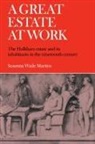 Susanna Wade Martins, Susanna Wade Martins - Great Estate At Work