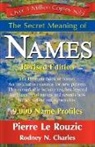 N. Rodney Charles, Pierre Le Rouzic, 1st World Publishing - The Secret Meaning of Names ~ Revised Ed