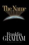 Franklin Graham, Thomas Nelson Publishers - The Name