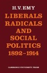 H. V. Emy, H.v. Emy, Emy H. V. - Liberals, Radicals and Social Politics 1892-1914
