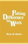 Steve De Shazer, Steve de Shazer - Putting Difference to Work