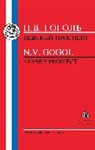 Nikolai Gogol, Nikolai Vasil Gogol, Nikolai Vasil'evich Gogol, Nikolai Vasilievich Gogol, D. M. Pursglove, D. Michael Pursglove... - Gogol nevsky prospect
