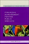 Geoff Wilson, John Wilson - Financial Management for the Public Services