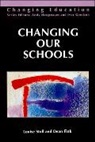 Dean Fink, Basil Ed Stoll, Basil Ed. Stoll, Louise Stoll - Changing Our Schools