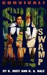 Karen A. Bale, K. Duey, Kathleen Duey - Swamp: Bayou Teche, Louisiana, 1851