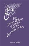 Rudolf Steiner, Alice Wulsin - The Inner Nature of Music and the Experi