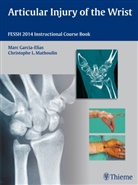 Mar Garcia-Elias, Marc Garcia-Elias, Christophe Mathoulin, Mar Garcia-Elias, Marc Garcia-Elias, MATHOULIN... - Articular Injury of the Wrist