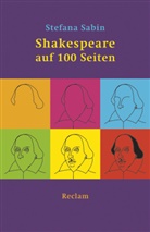 Stefana Sabin - Shakespeare auf 100 Seiten