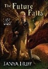 Tanya Huff - The Future Falls