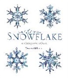 Kenneth Libbrecht, Kenneth George Libbrecht, Voyageur Press, Voyageur Press (COR) - The Art of the Snowflake
