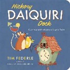 Tim Federle - Hickory Daiquiri Dock