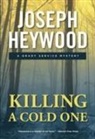 Joseph Heywood - Killing a Cold One
