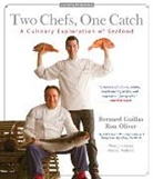 Bernard Guillas, Bernard Oliver Guillas, Guillas Bernard, Ron Oliver, Ronald Oliver, Oliver Ronald... - Two Chefs, One Catch