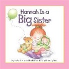 Alyssa Satin Capucilli, Alyssa Satin/ Stott Capucilli, Alyssasatin Capucilli, Alyssa Satin Capucilli &amp; Dorothy Stitt, Dorothy Stott, Dorothy M. Clark... - Hannah Is a Big Sister
